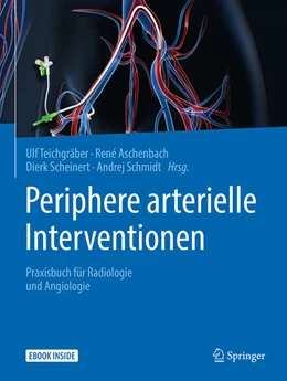 Abbildung von Teichgräber / Aschenbach | Periphere arterielle Interventionen | 1. Auflage | 2018 | beck-shop.de