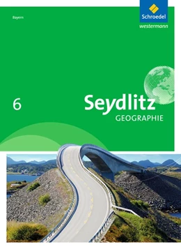 Abbildung von Seydlitz Geographie 6. Schulbuch. Realschule. Bayern | 1. Auflage | 2018 | beck-shop.de