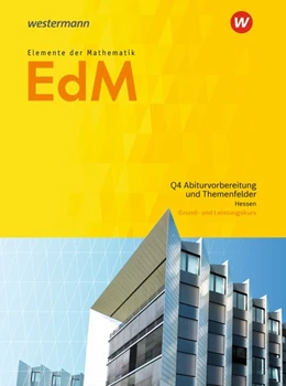 Abbildung von Elemente der Mathematik. Qualifikationsphase Abiturvorbereitung GK/LK: Schulbuch. Hessen | 1. Auflage | 2018 | beck-shop.de