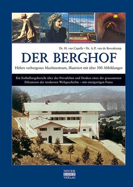 Abbildung von Capelle / de Bovenkamp | Der Berghof - Hitlers verborgenes Machtzentrum | 1. Auflage | 2018 | beck-shop.de