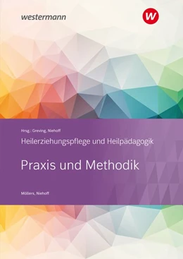 Abbildung von Möllers / Niehoff | Heilerziehungspflege und Heilpädagogik. Schulbuch. Praxis und Methodik | 1. Auflage | 2019 | beck-shop.de