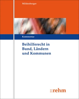 Abbildung von Mildenberger | Beihilferecht in Bund, Ländern und Kommunen - ohne Aktualisierungsservice | 1. Auflage | 2024 | beck-shop.de