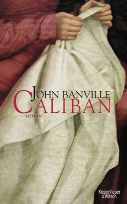 Abbildung von Banville | Caliban | 1. Auflage | 2018 | beck-shop.de