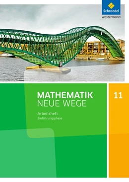 Abbildung von Mathematik Neue Wege EP - Ausgabe 2017 für Niedersachsen und Rheinland-Pfalz Einführungsphase: Arbeitsheft mit Lösungen | 1. Auflage | 2018 | beck-shop.de