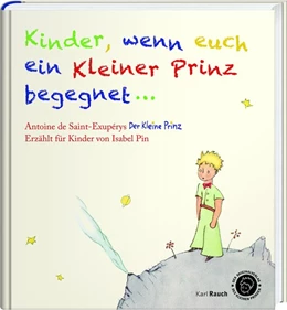 Abbildung von Pin | Kinder, wenn euch ein Kleiner Prinz begegnet | 1. Auflage | 2018 | beck-shop.de