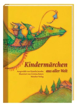 Abbildung von Jaenike / Mutabor Märchenstiftung | Kindermärchen aus aller Welt | 2. Auflage | 2018 | beck-shop.de