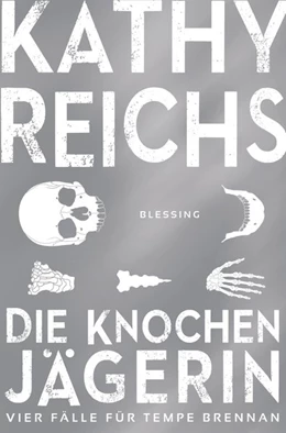 Abbildung von Reichs | Die Knochenjägerin | 1. Auflage | 2017 | beck-shop.de