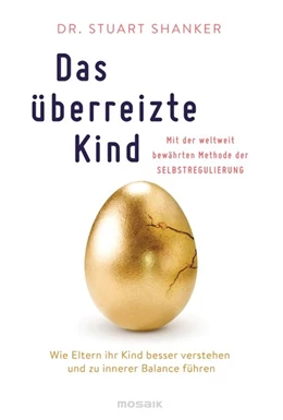 Abbildung von Shanker | Das überreizte Kind | 1. Auflage | 2016 | beck-shop.de