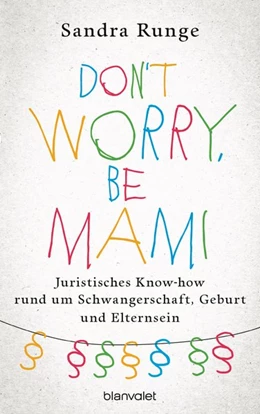 Abbildung von Runge | Don't worry, be Mami | 1. Auflage | 2017 | beck-shop.de