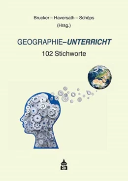 Abbildung von Brucker / Haversath | Geographie-Unterricht | 1. Auflage | 2018 | beck-shop.de