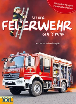 Abbildung von Bei der Feuerwehr geht's rund - mit großem farbigem Feuerwehr-Poster | 1. Auflage | 2018 | beck-shop.de