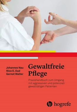 Abbildung von Nau / Walter | Gewaltfreie Pflege | 1. Auflage | 2018 | beck-shop.de