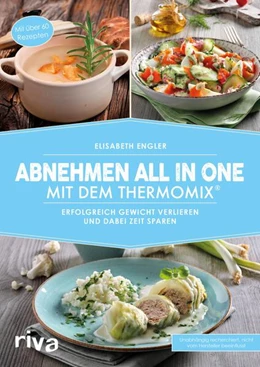 Abbildung von Engler | Abnehmen all in one mit dem Thermomix® | 1. Auflage | 2018 | beck-shop.de