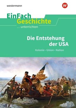 Abbildung von Amerikanische Revolution. EinFach Geschichte ...unterrichten | 1. Auflage | 2019 | beck-shop.de