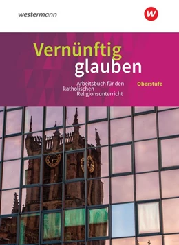 Abbildung von Vernünftig glauben 1 Schülerbuch. Sekundarstufe 2 | 1. Auflage | 2020 | beck-shop.de