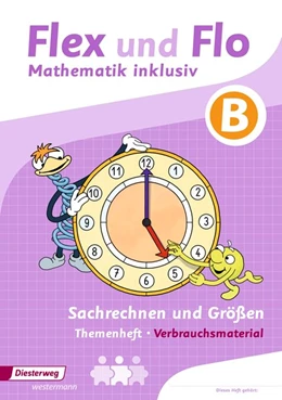 Abbildung von Flex und Flo - Mathematik inklusiv: Sachrechnen und Größen inklusiv B | 1. Auflage | 2018 | beck-shop.de