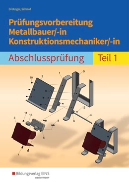 Abbildung von Drotziger / Schmid | Prüfungsvorbereitung Metallbauer/-in Konstruktionsmechaniker/-in 1 | 2. Auflage | 2018 | beck-shop.de