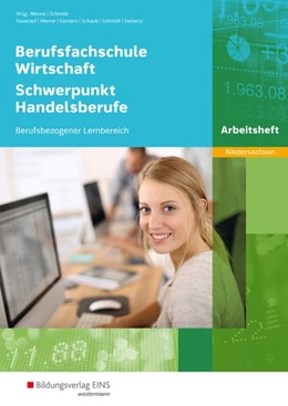 Abbildung von Kauerauf / Menne | Berufsfachschule Wirtschaft - Schwerpunkt Handelsberufe. Arbeitsheft. Niedersachsen | 1. Auflage | 2018 | beck-shop.de