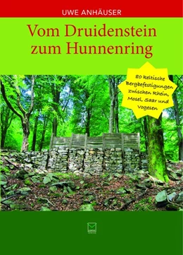 Abbildung von Anhäuser | Vom Druidenstein zum Hunnenring | 1. Auflage | 2018 | beck-shop.de