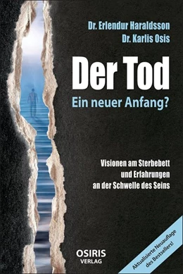 Abbildung von Haraldsson / Osis | Der Tod - Ein neuer Anfang? | 1. Auflage | 2018 | beck-shop.de