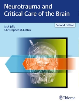 Abbildung von Jallo / Loftus | Neurotrauma and Critical Care of the Brain | 2. Auflage | 2018 | beck-shop.de