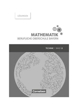 Abbildung von Altrichter / Fielk | Mathematik Band 2 (FOS/BOS 12) - Berufliche Oberschule Bayern - Technik - Lösungen zum Schülerbuch | 1. Auflage | 2018 | beck-shop.de