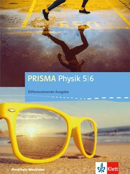 Abbildung von Prisma Physik 5/6. Schülerbuch. Differenzierende Ausgabe Nordrhein-Westfalen | 1. Auflage | 2018 | beck-shop.de