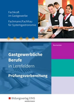 Abbildung von Burmeister | Gastgewerbliche Berufe nach Lernfeldern. Prüfungsvorbereitung | 1. Auflage | 2018 | beck-shop.de