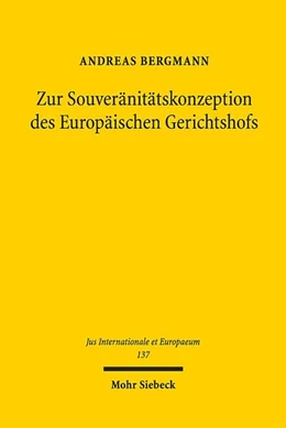 Abbildung von Bergmann | Zur Souveränitätskonzeption des Europäischen Gerichtshofs | 1. Auflage | 2018 | beck-shop.de