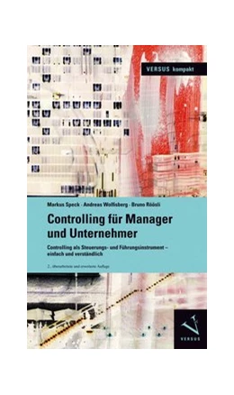 Abbildung von Speck / Wolfisberg | Controlling für Manager und Unternehmer | 2. Auflage | 2017 | beck-shop.de