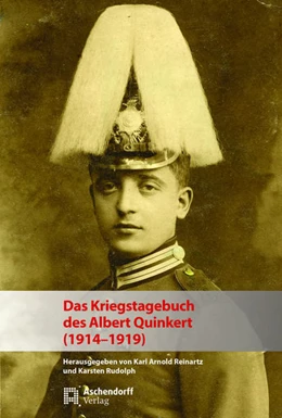 Abbildung von Reinartz / Rudolph | Das Kriegstagebuch des Albert Quinkert (1914-1919) | 1. Auflage | 2018 | beck-shop.de