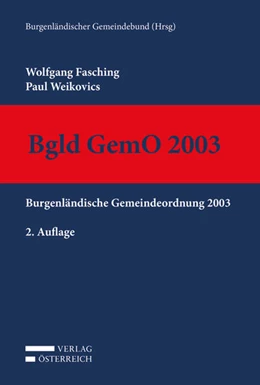 Abbildung von Fasching / Weikovics | Bgld GemO 2003 | 2. Auflage | 2017 | beck-shop.de