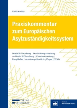 Abbildung von Koehler | Praxiskommentar zum Europäischen Asylzuständigkeitssystem | 1. Auflage | 2018 | beck-shop.de