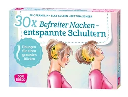 Abbildung von Franklin / Gulden | 30 x Befreiter Nacken - entspannte Schultern | 1. Auflage | 2018 | beck-shop.de