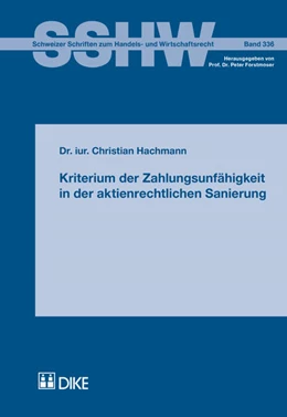 Abbildung von Hachmann | Kriterium der Zahlungsunfähigkeit in der aktienrechtlichen Sanierung | 1. Auflage | 2017 | Band 336 | beck-shop.de