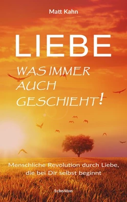 Abbildung von Kahn | Liebe - was immer auch geschieht! | 1. Auflage | 2018 | beck-shop.de