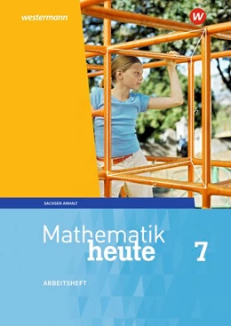 Abbildung von Mathematik heute 7. Arbeitsheft mit Lösungen. Sachsen-Anhalt | 1. Auflage | 2018 | beck-shop.de