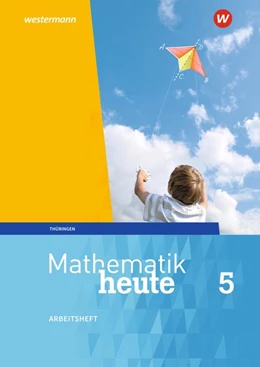 Abbildung von Mathematik heute 5. Arbeitsheft mit Lösungen. Thüringen | 1. Auflage | 2018 | beck-shop.de