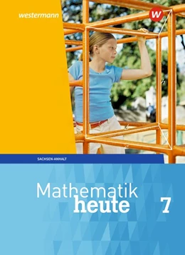 Abbildung von Mathematik heute 7. Schulbuch. Sachsen-Anhalt | 1. Auflage | 2018 | beck-shop.de