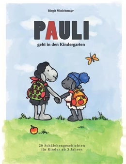 Abbildung von Minichmayr | Pauli geht in den Kindergarten | 1. Auflage | 2018 | beck-shop.de