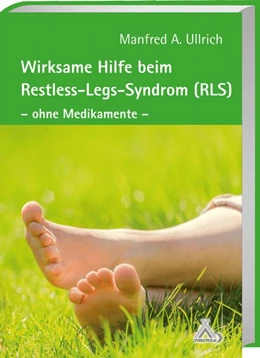 Abbildung von Ullrich | Wirksame Hilfe beim Restless-Legs-Syndrom (RLS) | 1. Auflage | 2018 | beck-shop.de