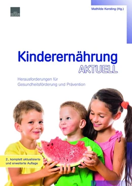 Abbildung von Kersting | Kinderernährung aktuell | 2. Auflage | 2018 | beck-shop.de