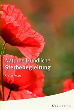 Abbildung von Peters | Naturheilkundliche Sterbebegleitung | 1. Auflage | 2018 | beck-shop.de