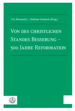 Abbildung von Mennecke / Zschoch | Von des christlichen Standes Besserung - 500 Jahre Reformation | 1. Auflage | 2017 | beck-shop.de