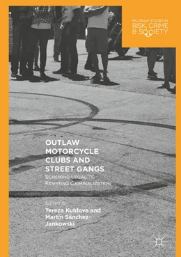 Abbildung von Kuldova / Sánchez-Jankowski | Outlaw Motorcycle Clubs and Street Gangs | 1. Auflage | 2018 | beck-shop.de