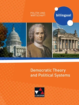 Abbildung von Fischer / Benzmann | Politik und Wirtschaft - bilingual. Democratic Theory and Political Systems | 1. Auflage | 2018 | beck-shop.de