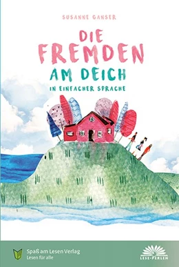 Abbildung von Ganser | Die Fremden am Deich | 1. Auflage | 2018 | beck-shop.de