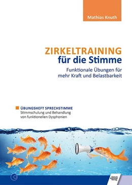 Abbildung von Knuth | Zirkeltraining für die Stimme - Funktionale Übungen für mehr Kraft und Belastbarkeit | 1. Auflage | 2018 | beck-shop.de