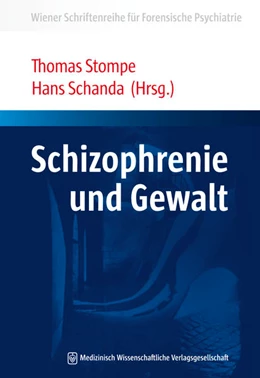 Abbildung von Stompe / Schanda | Schizophrenie und Gewalt | 1. Auflage | 2018 | beck-shop.de