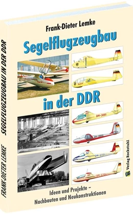 Abbildung von Lemke | Segelflugzeugbau in der DDR | 1. Auflage | 2018 | beck-shop.de